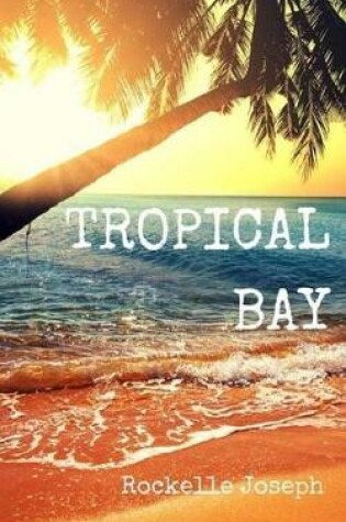 Cover of Tropical Bay