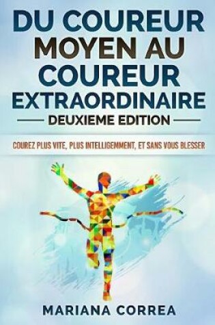 Cover of Du Coureur Moyen Au Coureur Extraordinaire Deuxieme Edition