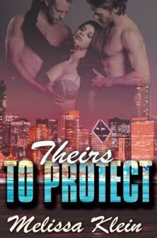 Cover of Theirs to Protect