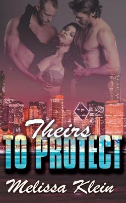 Book cover for Theirs to Protect