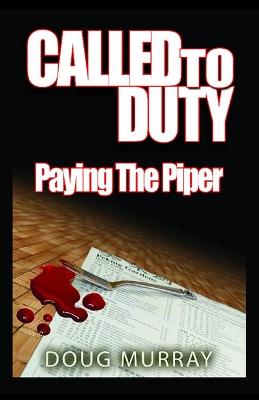 Book cover for Called To Duty - Book 2 - Paying The Piper