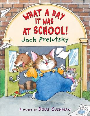 Book cover for What a Day It Was at School!