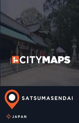 Book cover for City Maps Satsumasendai Japan