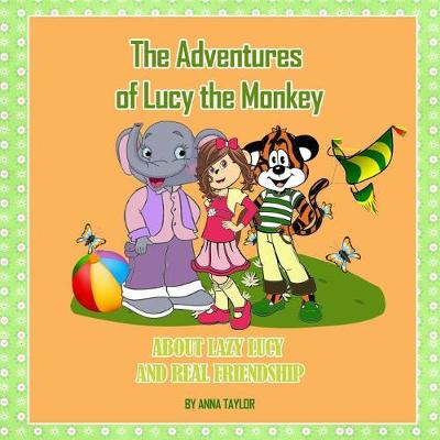 Book cover for The Adventures of Lucy the Monkey. About lazy Lucy and real friendship.