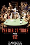 Book cover for The Bar-20 Three and Tex