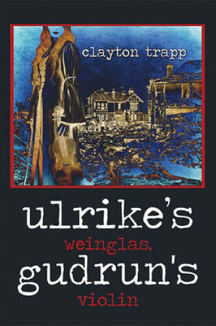 Cover of Ulrike's Weinglas, Gudrun's Violin