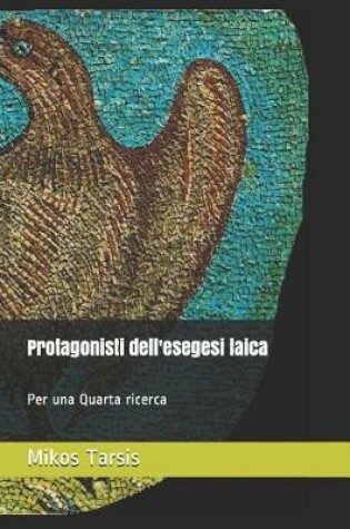 Cover of Protagonisti dell'esegesi laica