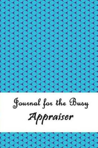 Cover of Journal for the Busy Appraiser