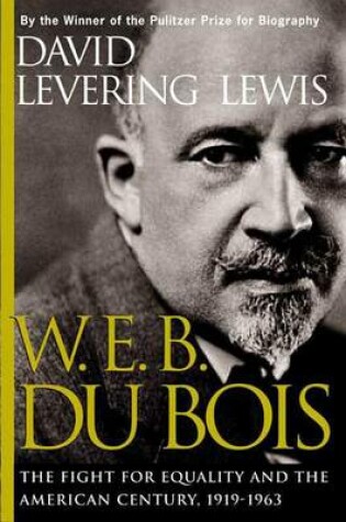 Cover of W. E. B. Du Bois, 1919-1963
