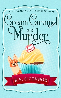Cover of Cream Caramel and Murder