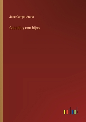 Book cover for Casado y con hijos