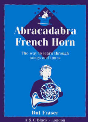 Cover of Abracadabra French Horn (Pupil's Book)