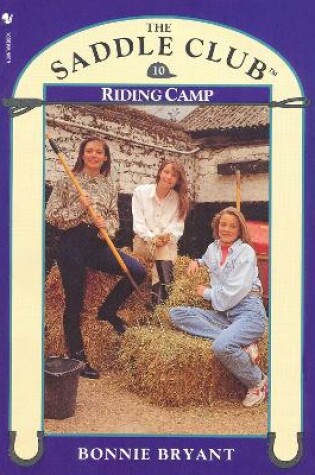 Cover of Saddle Club Book 10: Riding Camp