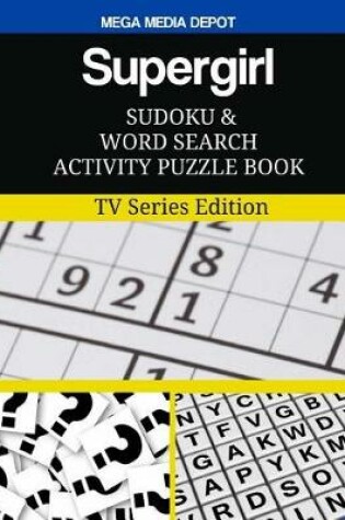 Cover of Supergirl Sudoku and Word Search Activity Puzzle Book