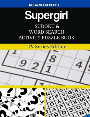 Book cover for Supergirl Sudoku and Word Search Activity Puzzle Book