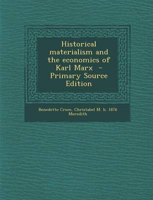 Book cover for Historical Materialism and the Economics of Karl Marx - Primary Source Edition