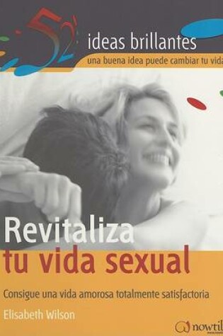 Cover of Revitaliza Tu Vida Sexual