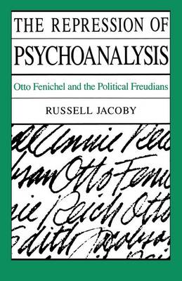 Book cover for The Repression of Psychoanalysis