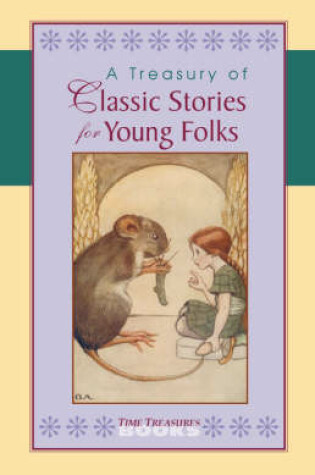 Cover of A Treasury of Classic Stories for Young Folks