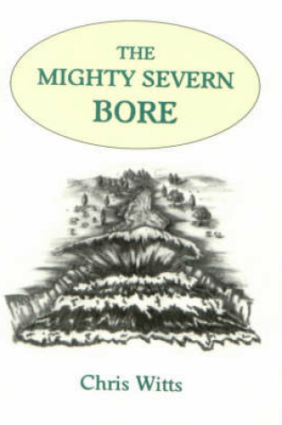 Cover of The Mighty Severn Bore