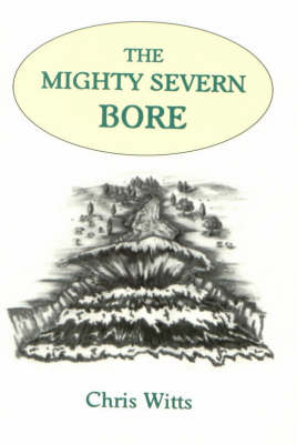 Book cover for The Mighty Severn Bore