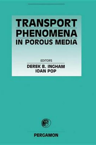 Cover of Transport Phenomena in Porous Media