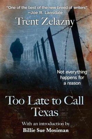 Cover of Too Late to Call Texas