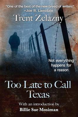 Book cover for Too Late to Call Texas