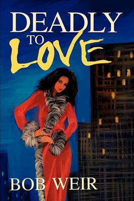 Book cover for Deadly To Love