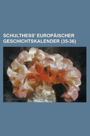 Cover of Schulthess' Europaischer Geschichtskalender (35-36)