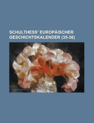 Book cover for Schulthess' Europaischer Geschichtskalender (35-36)