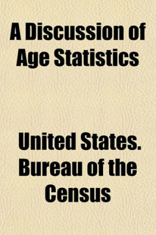 Cover of A Discussion of Age Statistics