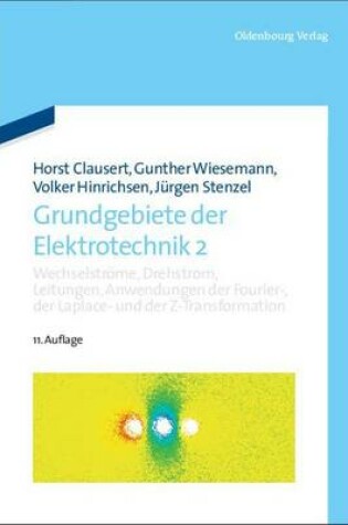 Cover of Wechselstrome, Drehstrom, Leitungen, Anwendungen Der Fourier-, Der Laplace- Und Der Z-Transformation
