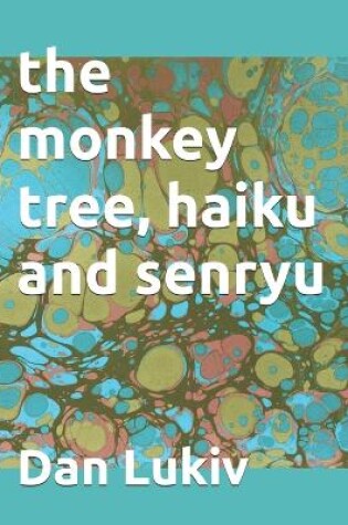 Cover of The monkey tree, haiku and senryu