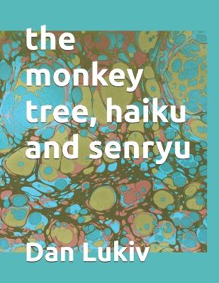 Book cover for The monkey tree, haiku and senryu