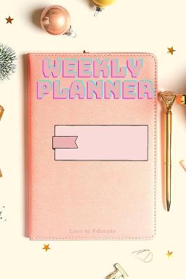 Book cover for Weekly Planner - Beautiful Habit Tracker and Goal Planner