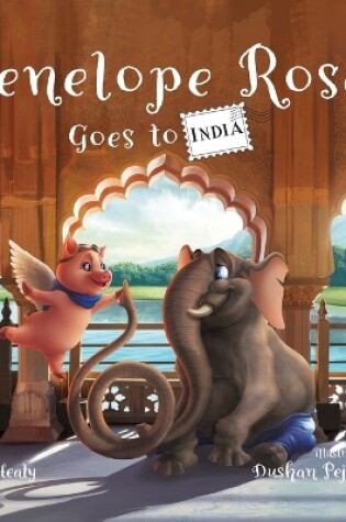 Cover of Penelope Rose Goes to India