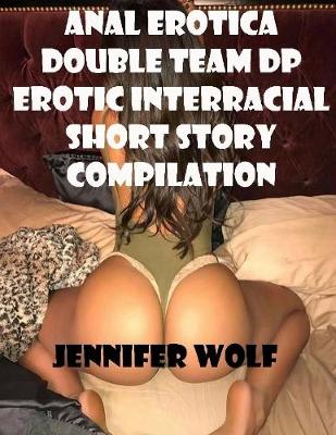 Book cover for Anal Erotica Double Team Dp Erotic Interracial Short Story Compilation