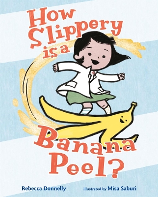 Book cover for How Slippery Is a Banana Peel?