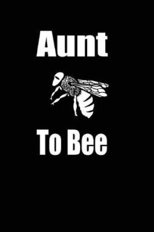 Cover of aunt to bee