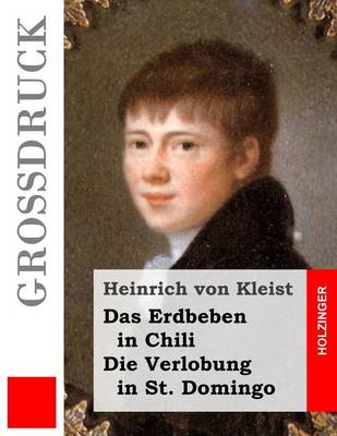 Book cover for Das Erdbeben in Chili / Die Verlobung in St. Domingo (Grossdruck)