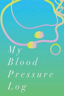 Book cover for My Blood Pressure Log