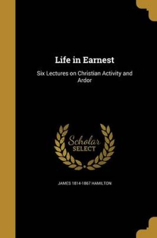 Cover of Life in Earnest