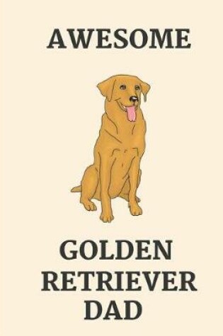 Cover of Awesome Golden Retriever Dad