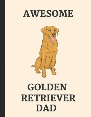 Book cover for Awesome Golden Retriever Dad