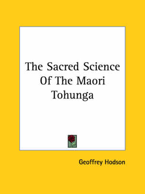 Book cover for The Sacred Science of the Maori Tohunga