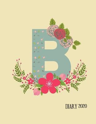 Book cover for Perfect personalized initial diary Rustic Floral Initial Letter B Alphabet Lover Journal Gift For Class Notes or Inspirational Thoughts.