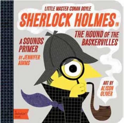 Book cover for Little Master Conan Doyle Sherlock Holmes: A Sounds Primer