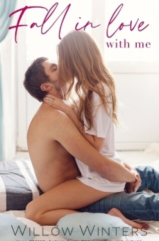 Cover of Fall In Love With Me