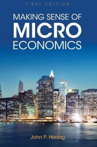 Cover of Making Sense of Microeconomics